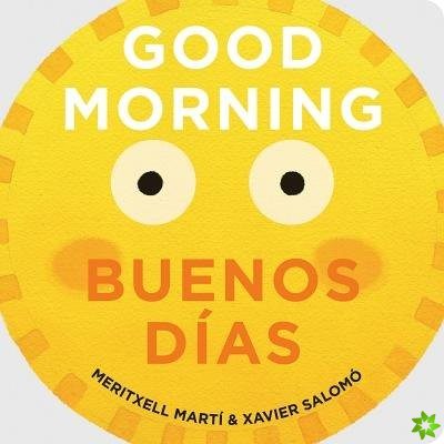 Good Morning - Buenos Dias