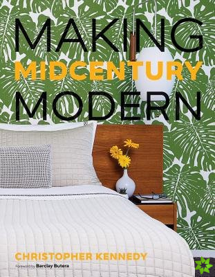Making Midcentury Modern