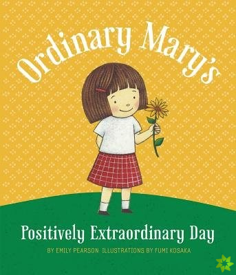 Ordinary Mary's Positively Extraordinary Day