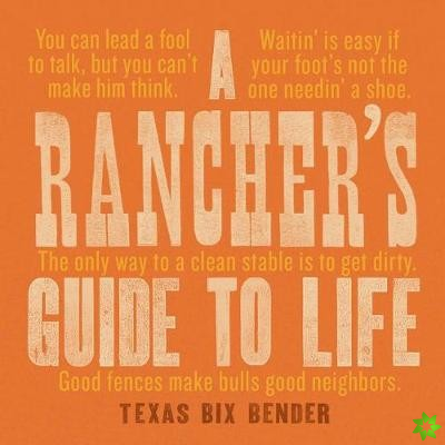 Rancher's Guide to Life