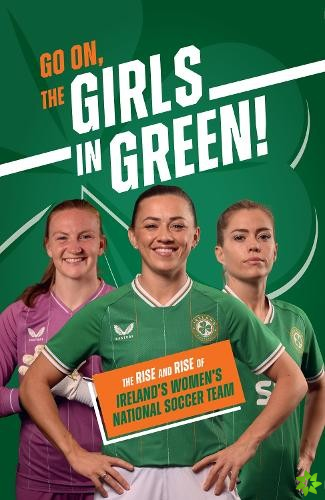 Go On, The Girls in Green!