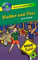 Blubber and Floss