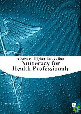 Numeracy for Health Professionals