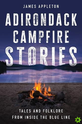 Adirondack Campfire Stories