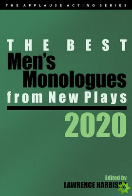 Best Men's Monologues from New Plays, 2020