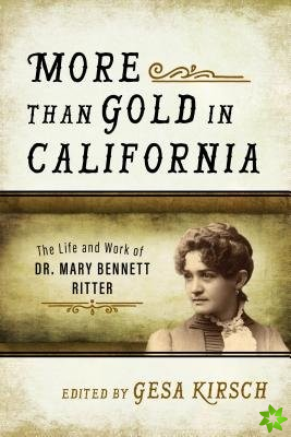 More than Gold in California