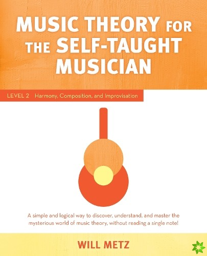Music Theory for the Self-Taught Musician