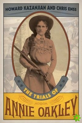 Trials of Annie Oakley