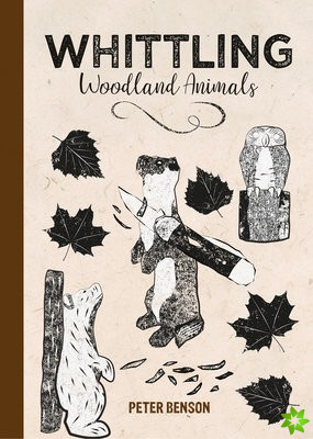 Whittling Woodland Animals