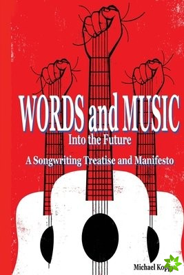 Words and Music Into the Future