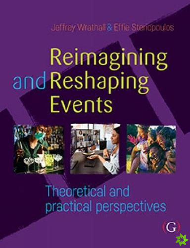 Reimagining and Reshaping Events