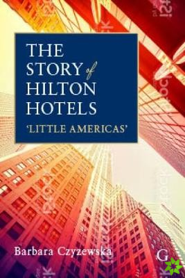Story of Hilton Hotels