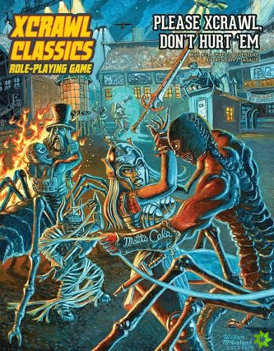 Xcrawl Classics #3: Please Xcrawl! Dont Hurt Em