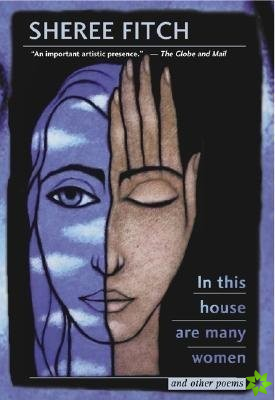 In This House Are Many Women and Other Poems