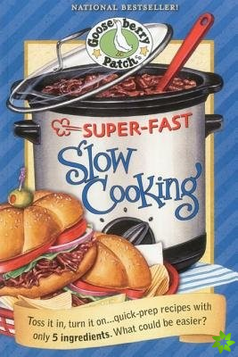 Super-Fast Slow Cooking Cookbook