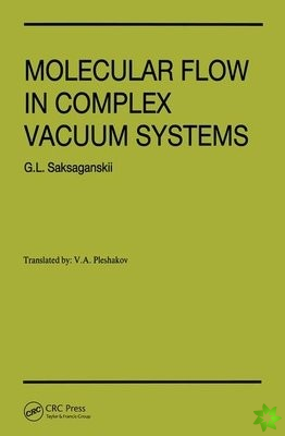 Molecular Flow Complex Vaccum Systems