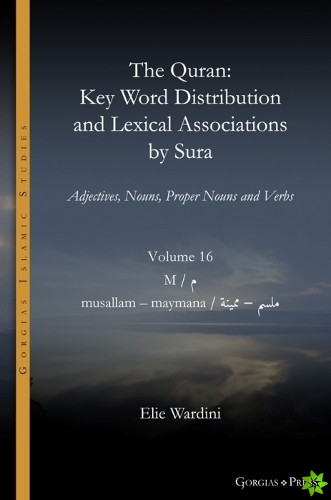 Quran. Key Word Distribution and Lexical Associations by Sura