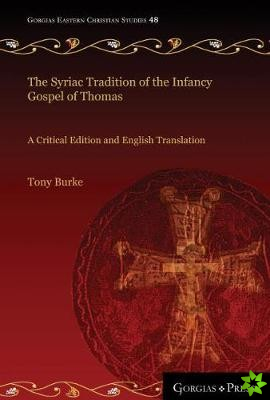 Syriac Tradition of the Infancy Gospel of Thomas