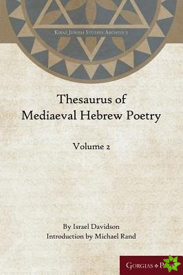 Thesaurus of Mediaeval Hebrew Poetry (Volume 2)