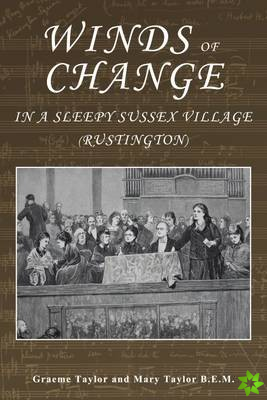 Winds of Change in a Sleepy Sussex Village