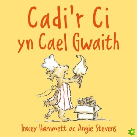 Cadir Ci yn Cael Gwaith