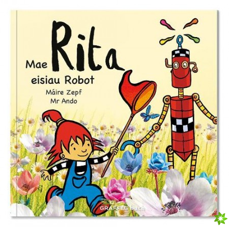 Mae Rita Eisiau Robot