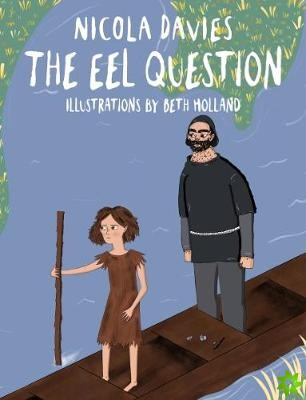Shadows and Light: Eel Question, The