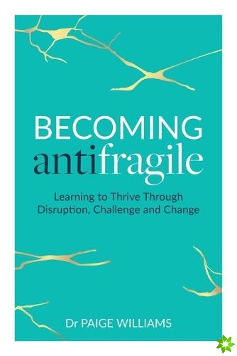 Becoming Antifragile