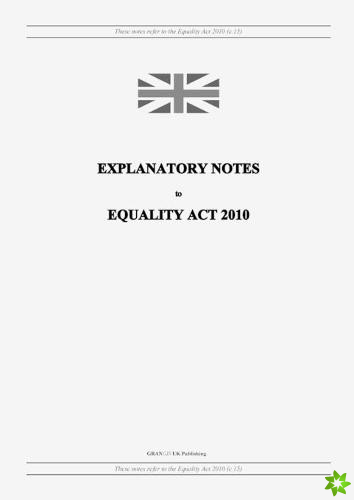 Explanatory Notes to Equality Act 2010