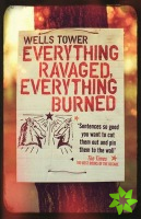 Everything Ravaged, Everything Burned