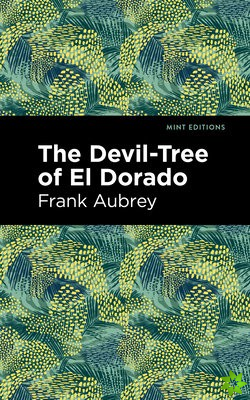 Devil-Tree of El Dorado