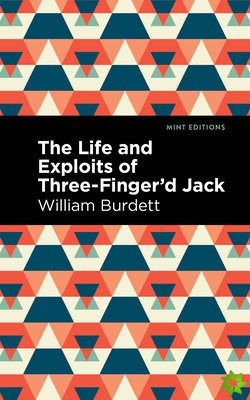 Life and Exploits of Three-Fingerd Jack