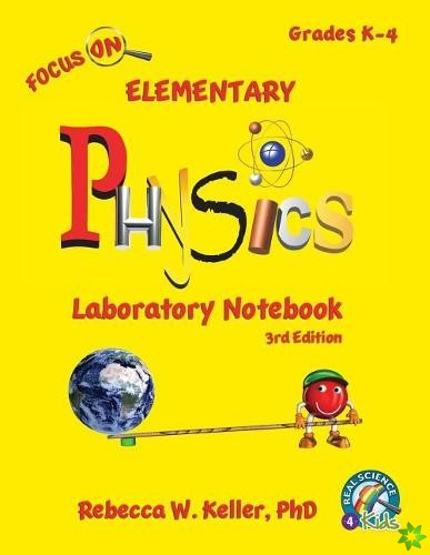 Focus On Elementary Physics Laboratory Notebook 3rd Edition