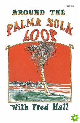 Around the Palma Sola Loop