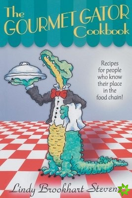 Gourmet Gator Cookbook