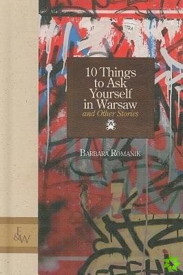 10 Things to Ask Yourself in Warsaw