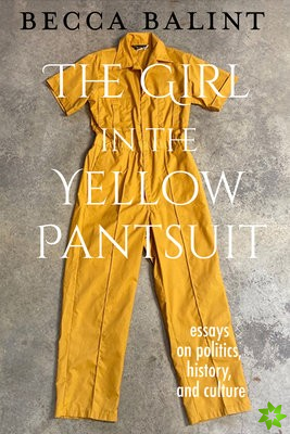 Girl in the Yellow Pantsuit