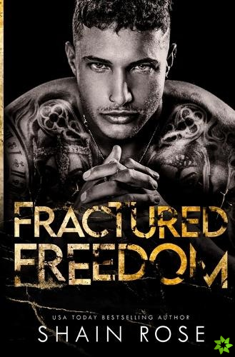 Fractured Freedom