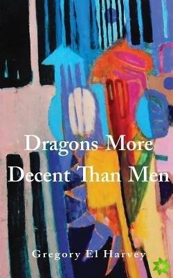 Dragons More Decent Than Men