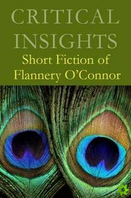 Short Fiction of Flannery O'Connor