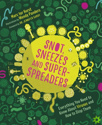 Snot, Sneezes, and Super-Spreaders