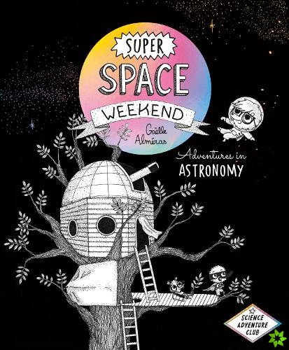 Super Space Weekend