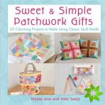 Sweet and Simple Patchwork Gifts
