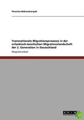 Transnationale Migrationsprozesse in Der Srilankisch-Tamilischen Migrationslandschaft Der 2. Generation in Deutschland
