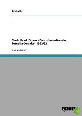 Black Hawk Down. Das Internationale Somalia-Debakel 1992/93