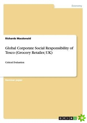 Global Corporate Social Responsibility of Tesco (Grocery Retailer, UK)