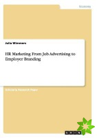 HR Marketing from Job Advertising to Employer Branding