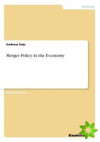 Merger Policy in the E-Conomy