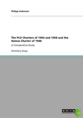 PLO Charters of 1964 and 1968 and the Hamas Charter of 1988