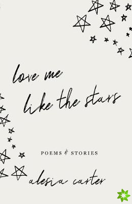 Love Me Like the Stars